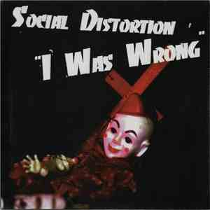 Social Distortion - I Was Wrong