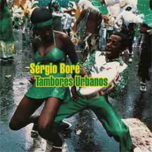 Sérgio Boré - Tambores Urbanos