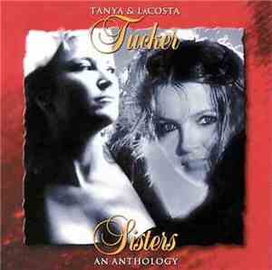 Tanya Tucker & LaCosta Tucker - Sisters - An Anthology