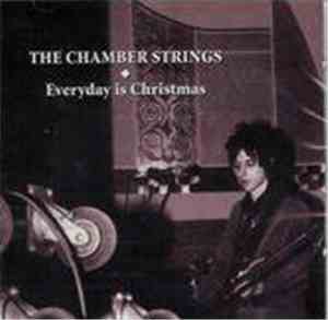 The Chamber Strings - Everyday Is Christmas