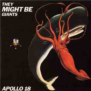 They Might Be Giants - Apollo 18