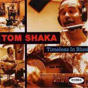 Tom Shaka - Timeless In Blues