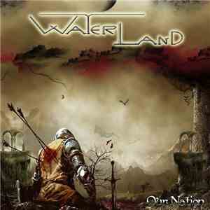 Waterland  - Our Nation