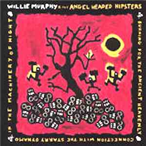 Willie Murphy And The Angel Headed Hipsters - Monkey In The Zoo
