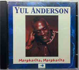 Yul Anderson - Margharita, Margharita