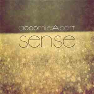 A 1000 Miles Apart - Sense