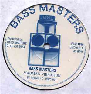 Bass Masters  - Madman Vibration / Ready To Die