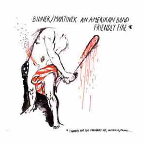 Bidner / Martinek - Friendly Fire