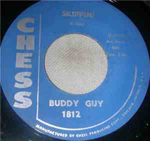 Buddy Guy - Skippin! / Stone Crazy