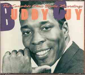 Buddy Guy - The Complete Chess Studio Recordings
