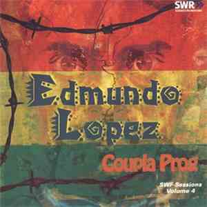 Coupla Prog - Edmundo Lopez - SWF Sessions Volume 4