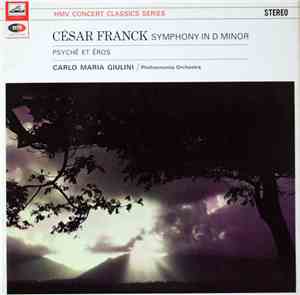 César Franck, Carlo Maria Giulini, Philharmonia Orchestra - Symphony In D Minor, Psyche Et Eros