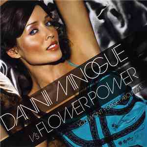 Dannii Minogue vs. Flower Power - You Won't Forget About Me