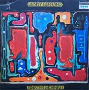 Denny Gerrard  - Sinister Morning