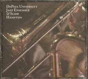 DePaul University Jazz Ensemble & Slide Hampton - DePaul University Jazz Ensemble & Slide Hampton