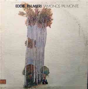 Eddie Palmieri - Vamonos Pa'l Monte
