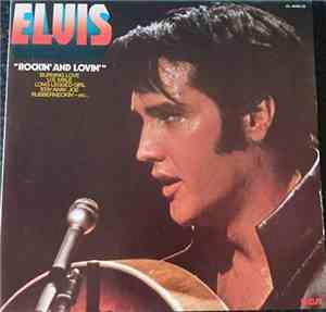 Elvis Presley - Rockin' And Lovin'