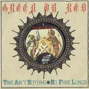 Green On Red - Time Ain't Nothing / No Free Lunch
