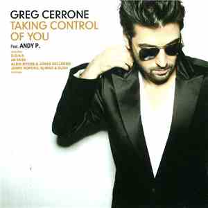 Greg Cerrone Feat Andy P. - Taking Control Of You