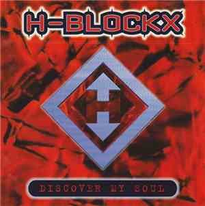 H-Blockx - Discover My Soul