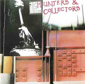 Hunters & Collectors - Hunters & Collectors