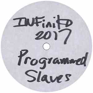 Infinito 2017 - Programmed Slaves / Try Again