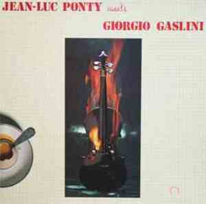 Jean-Luc Ponty Meets Giorgio Gaslini - Jean-Luc Ponty Meets Giorgio Gaslini