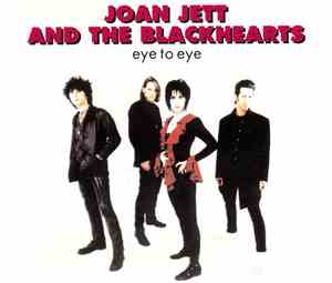 Joan Jett And The Blackhearts - Eye To Eye