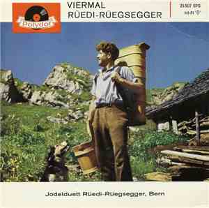 Jodelduett Rüedi-Rüegsegger, Bern - Viermal Rüedi-Rüegsegger