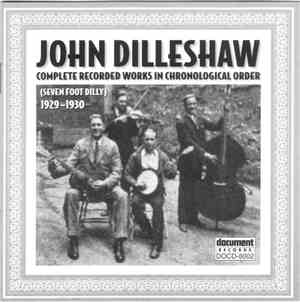 John Dilleshaw (Seven Foot Dilly) - Complete Recorded Works In Chronological Order (1929-1930)
