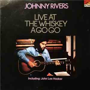 Johnny Rivers - Live At The Whisky A Go-Go