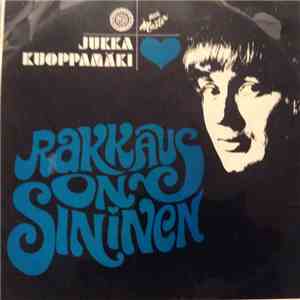 Jukka Kuoppamäki - Rakkaus On Sininen
