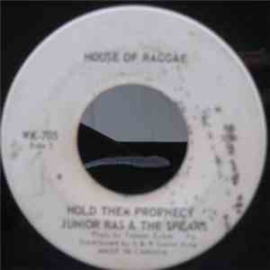 Junior Ras & The Spears - Hold Them Prophecy