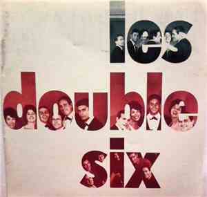 Les Double Six - Les Double Six + Les Double Six Rencontrent Quincy Jones