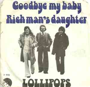 Lollipops - Goodbye My Baby