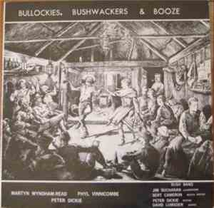 Martyn Wyndham-Read, Phyl Winnicombe & Bush Band - Bullockies, Bushwackers & Booze