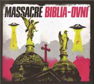 Massacre  - Biblia-Ovni