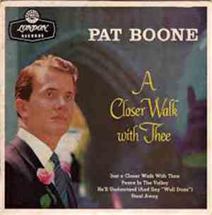 Pat Boone - A Closer Walk With Thee