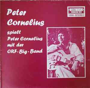 Peter Cornelius Mit Der ORF Big Band - Peter Cornelius Spielt Peter Cornelius