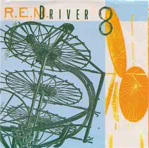 R.E.M. - Driver 8