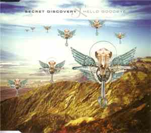 Secret Discovery - Hello Goodbye