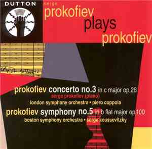 Serge Prokofiev - Prokofiev Plays Prokofiev