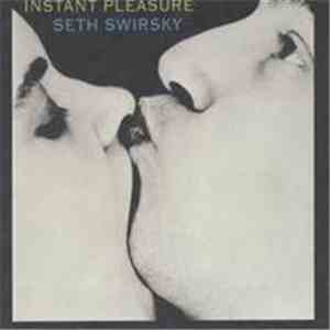 Seth Swirsky - Instant Pleasure