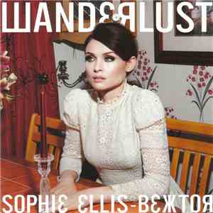 Sophie Ellis-Bextor - Wanderlust