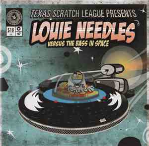 Texas Scratch League - Louie Needles Versus The Bass In Space