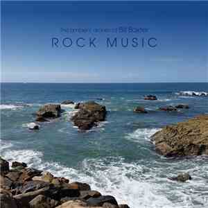 The Ambient Drones Of Bill Baxter - Rock Music