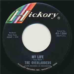 The Overlanders - My Life / The Girl From Indiana