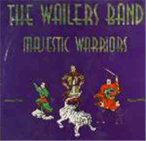The Wailers Band - Majestic Warriors