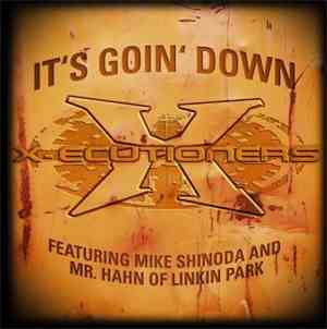 The X-Ecutioners - It's Goin' Down