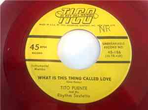 Tito Puente And His Rhythm Sextette - What Is This Thing Called Love / I Get A Kick Out Of You